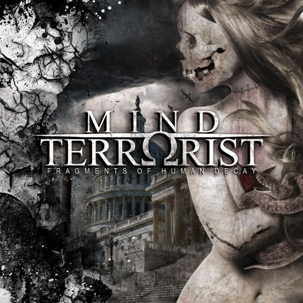 Mind Terrorist ‎"Fragments Of Human Decay"